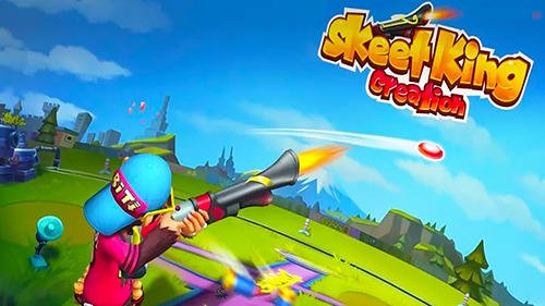 game pic for Skeet king: Creation